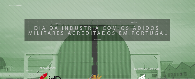 Dia da Indústria com os Adidos Militares Acreditados em Portugal