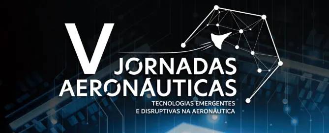 A Força Aérea organiza em 22 de maio as V Jornadas Aeronáuticas
