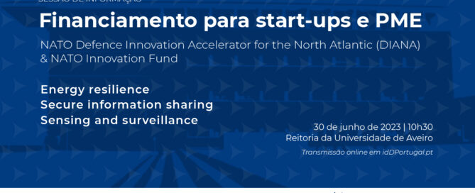 NATO / DIANA Info Session: Oportunidades de financiamento para start-ups e PMEs