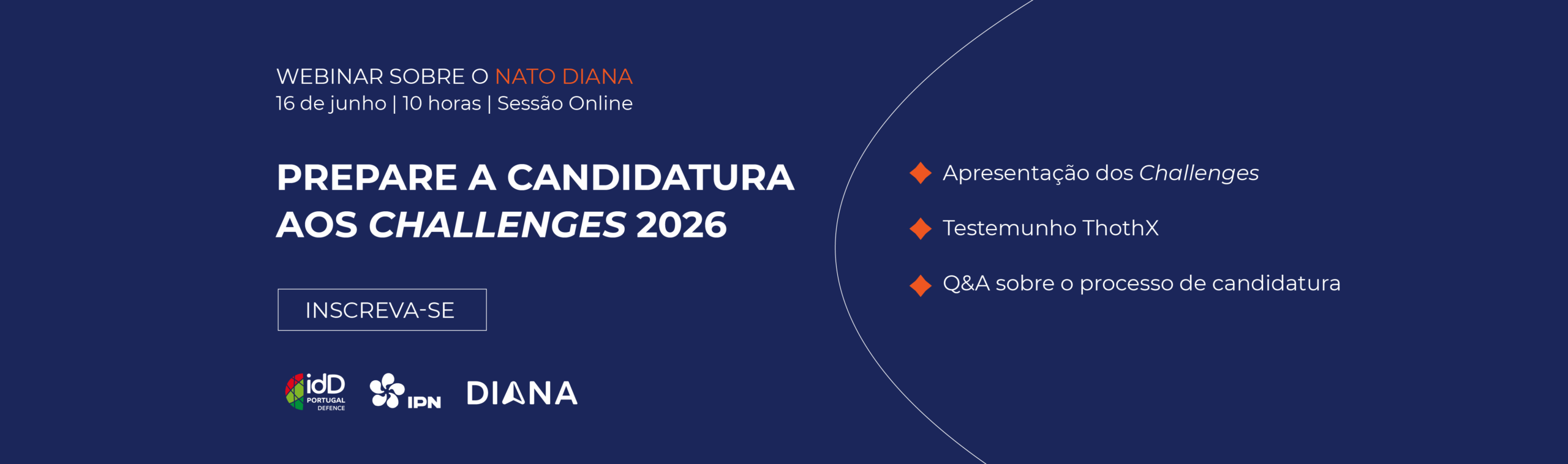 WEBINAR NATO DIANA | Prepare a candidatura aos Challenges 2026 WEBINAR NATO DIANA | Prepare a candidatura aos Challenges 2026