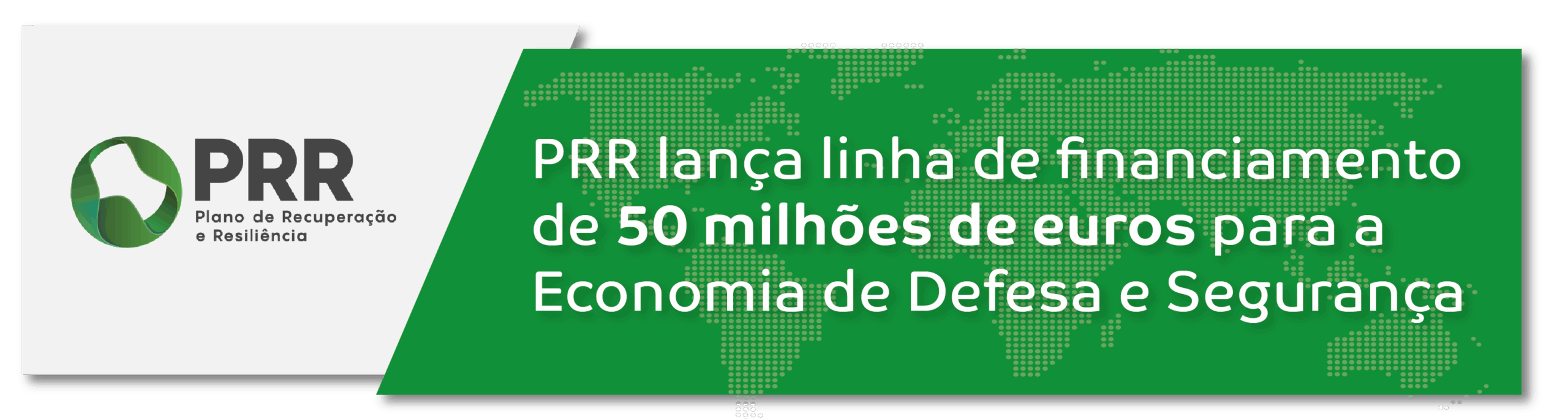 PRR linha de financiamento 50M PRR linha de financiamento 50M